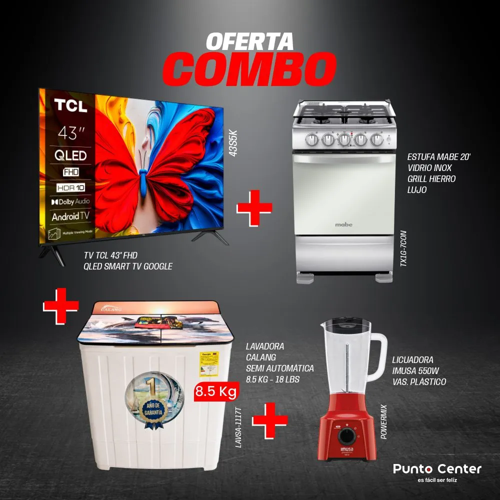 COMBO: LAVADORA CALANG + TV TCL 43" + ESTUFA MABE 20' VIDRIO + LICUADORA IMUSA